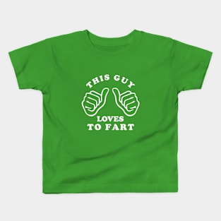 This guy loves to fart Kids T-Shirt